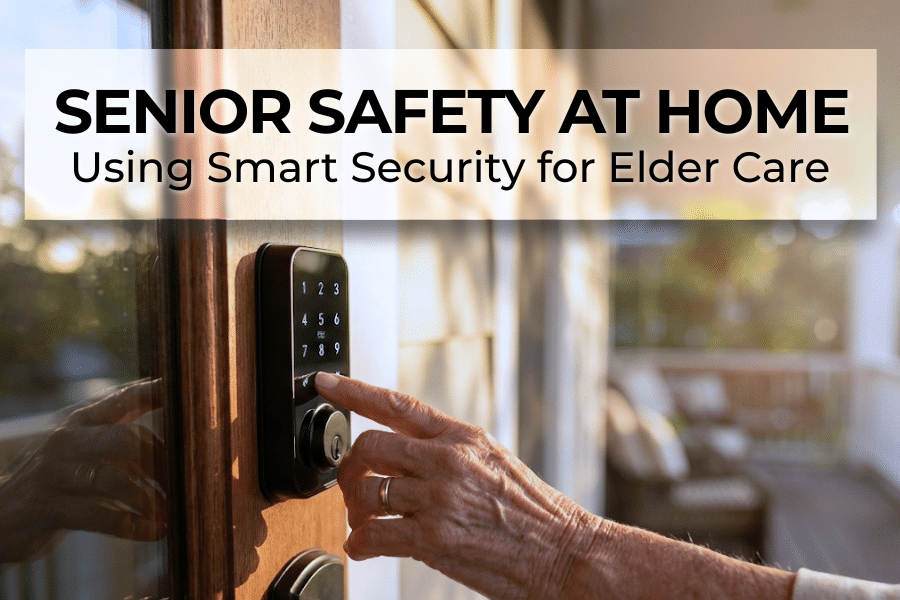 Featured image for “Senior Safety at Home: Using Modern Tech for Security Alert and Remote Check-ins ”